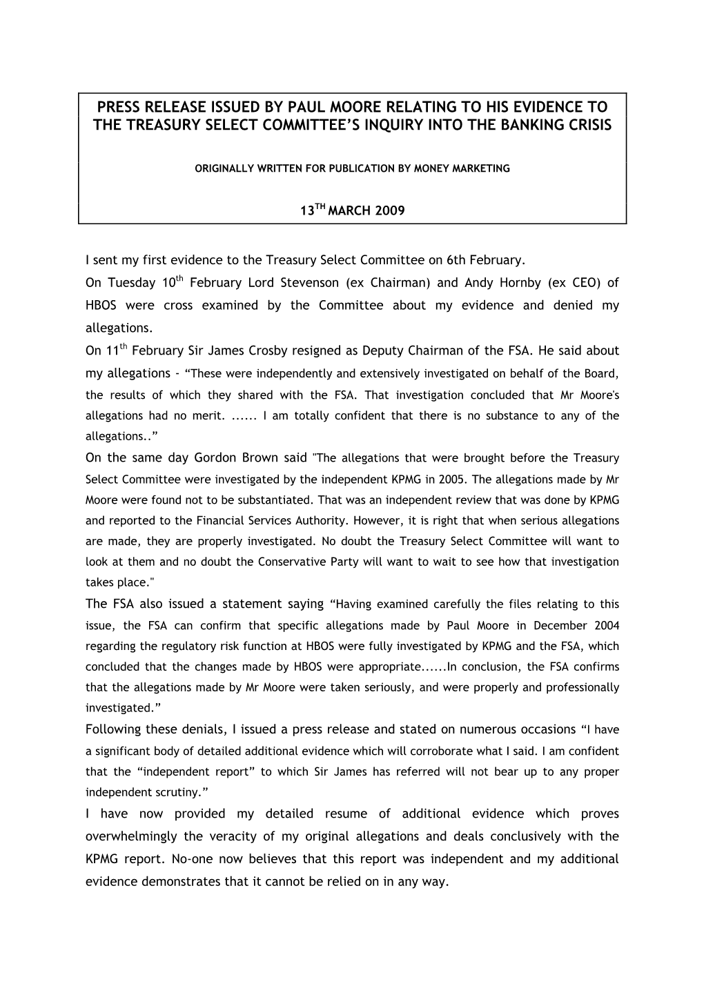 Press Release Issued by Paul Moore Relating to His Evidence to the Treasury Select Committee’S Inquiry Into the Banking Crisis