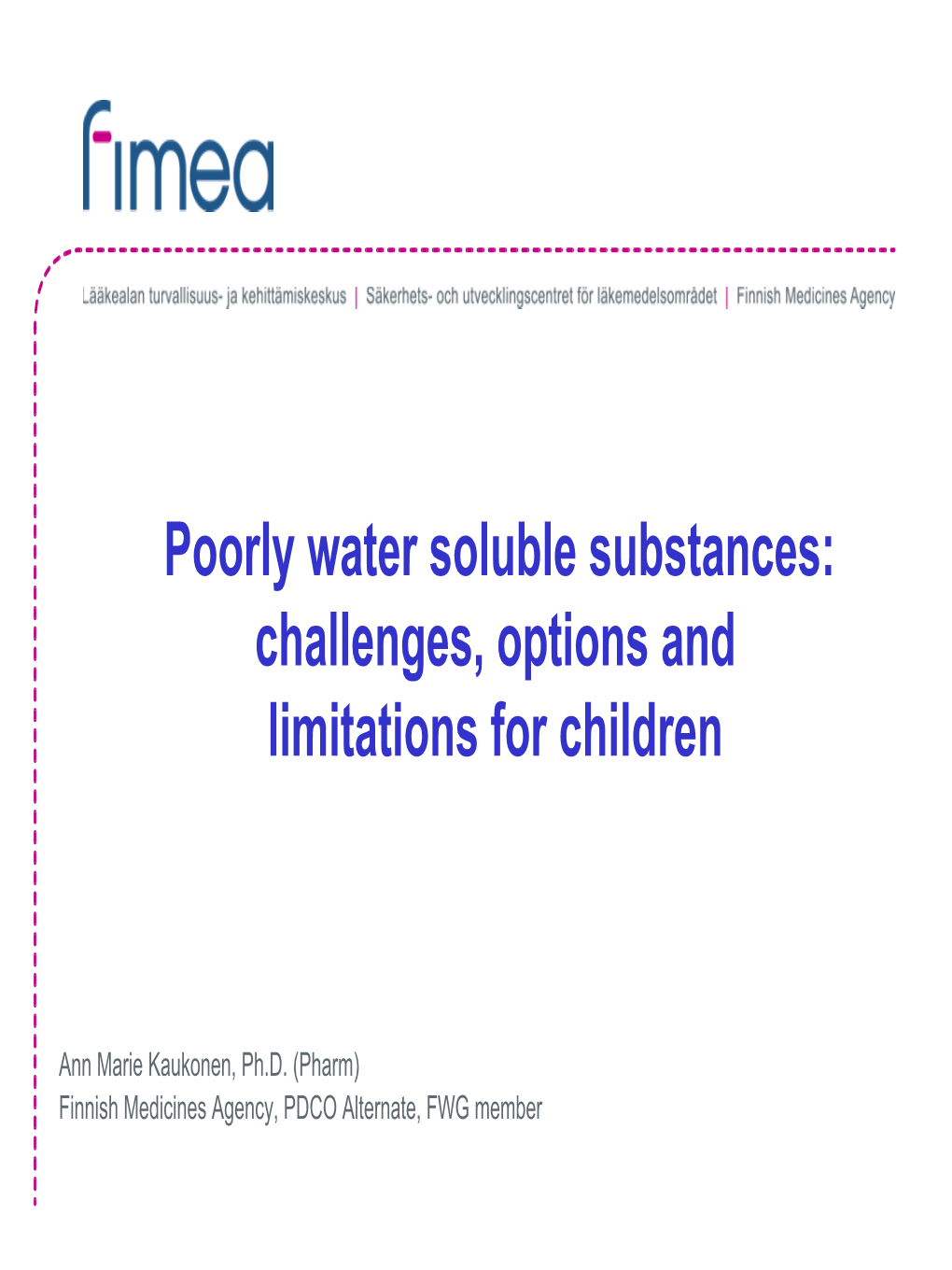 Formulation of Poorly Soluble Compounds