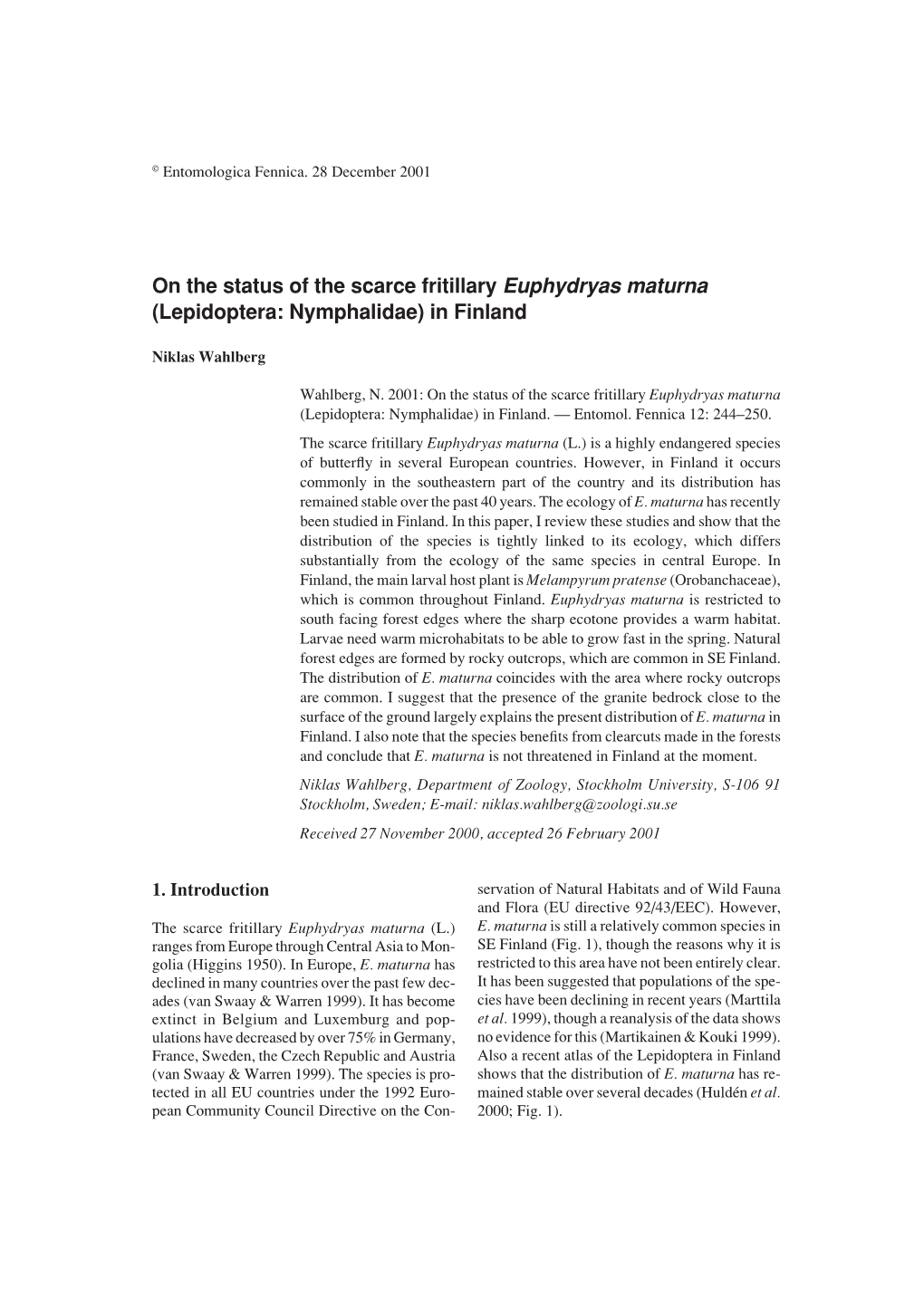 On the Status of the Scarce Fritillary Euphydryas Maturna (Lepidoptera: Nymphalidae) in Finland