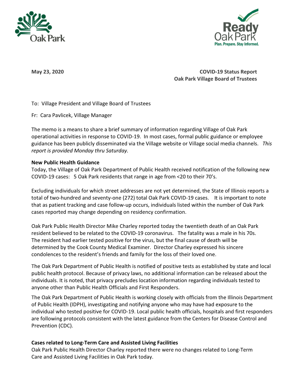 May 23, 2020 COVID-19 Status Report Oak Park Village Board of Trustees To: Village President and Village Board of Trustees