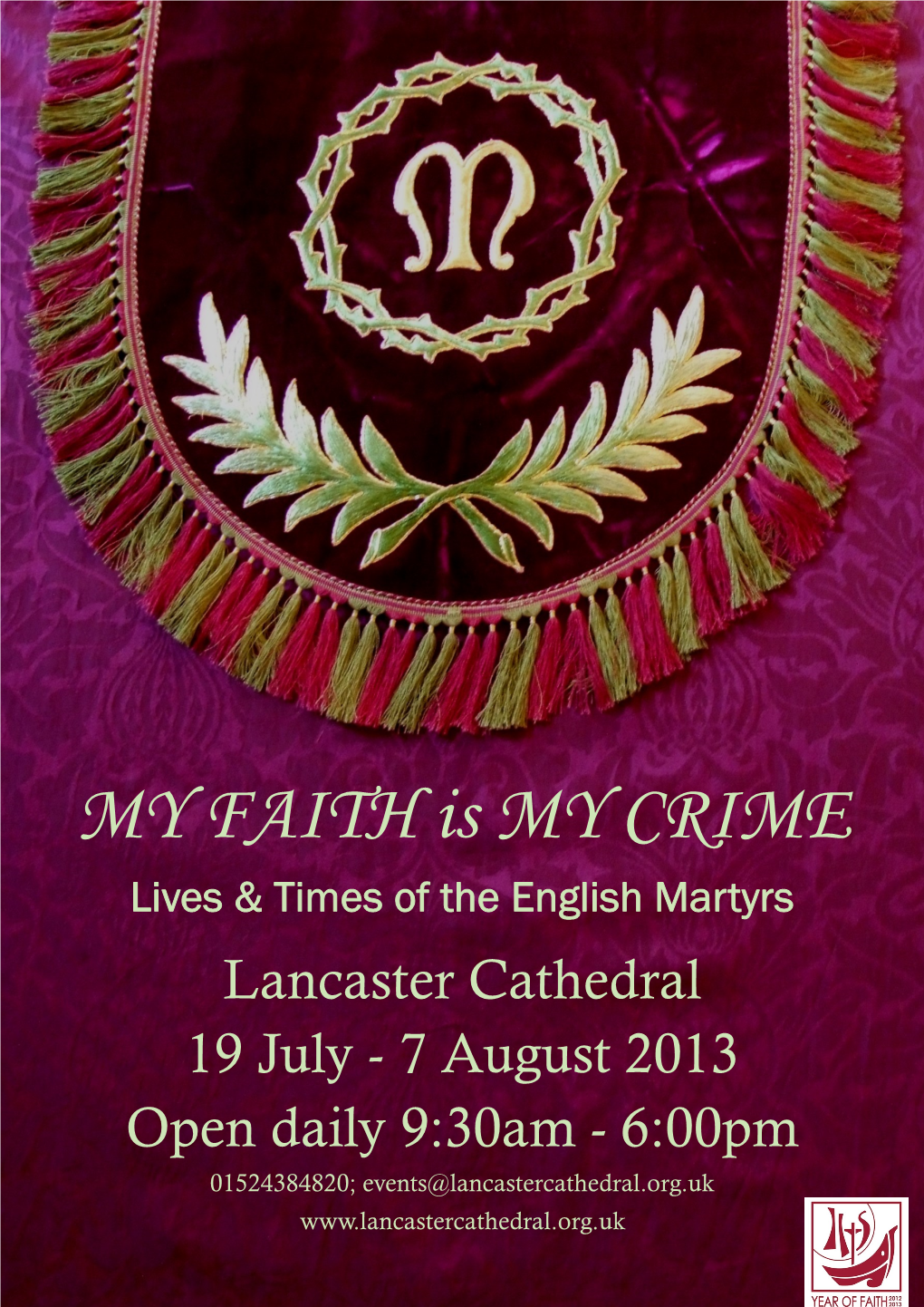 MY FAITH Is MY CRIME Lives & Times of the English Martyrs