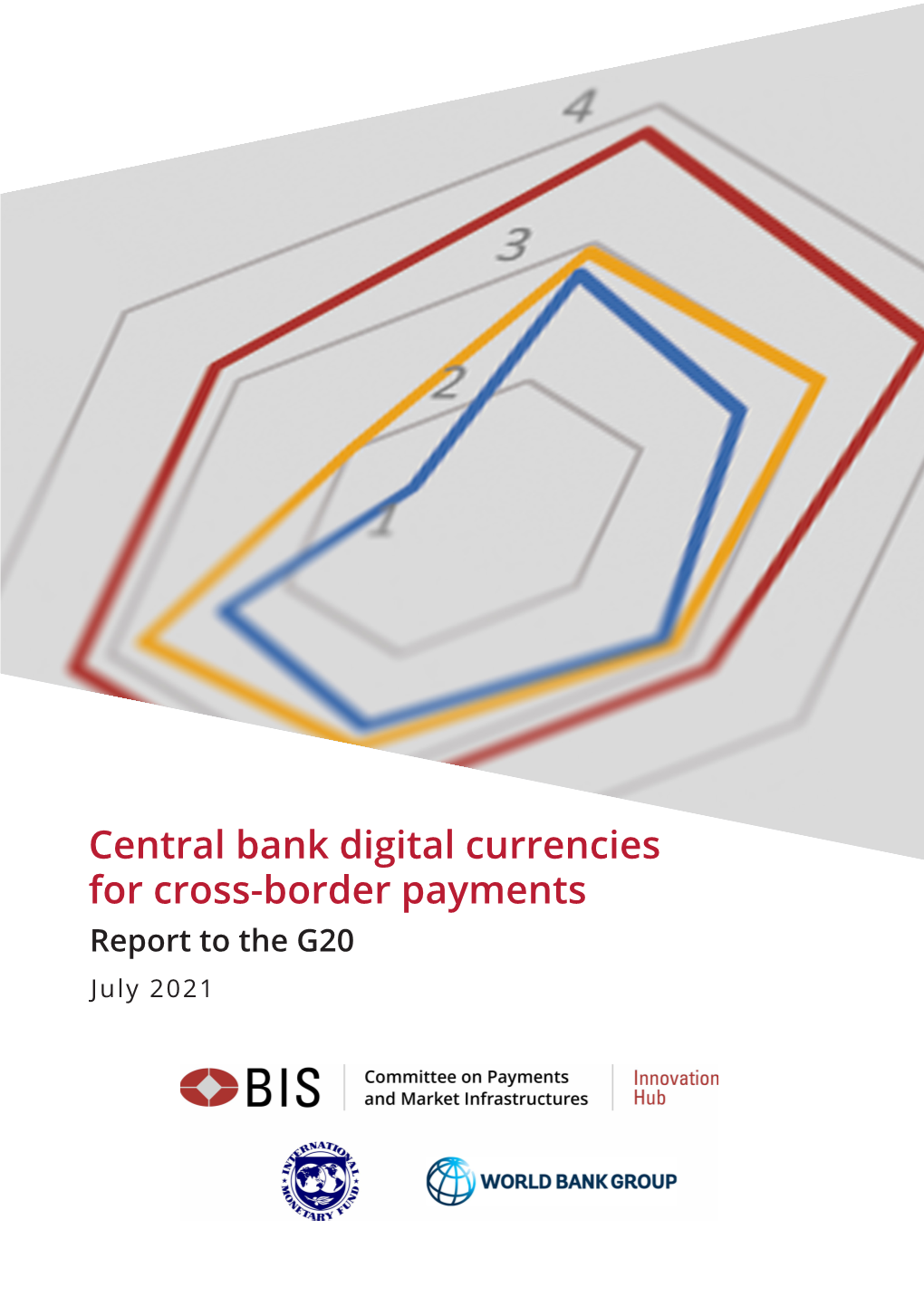 Central Bank Digital Currencies for Cross-Border Payments Report to the G20 July 2021