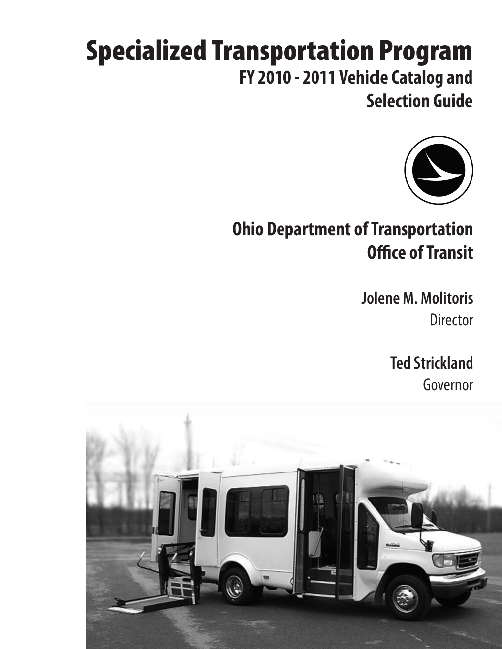 Specialized Transportation Program FY 2010 - 2011 Vehicle Catalog and Selection Guide