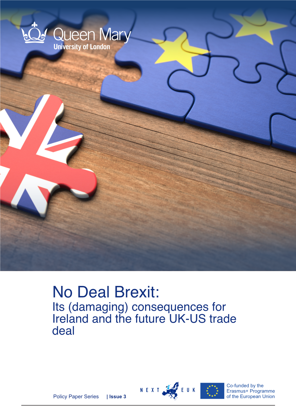 No Deal Brexit: Its (Damaging) Consequences for Ireland and the Future UK-US Trade Deal