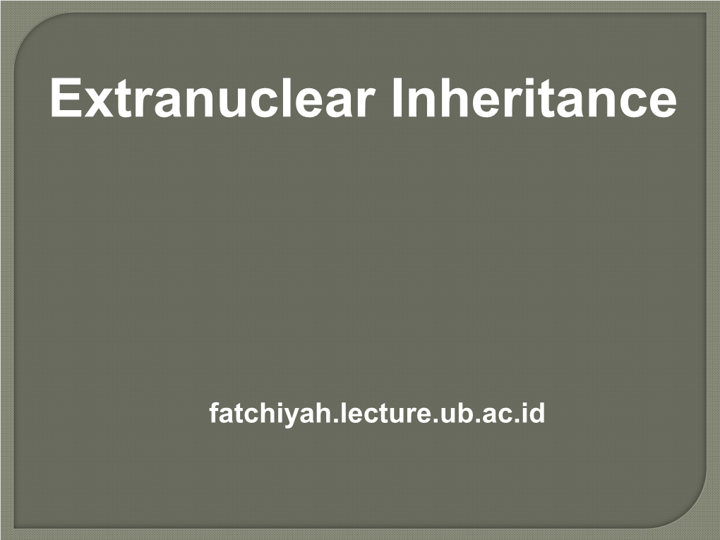 Extranuclear Inheritance