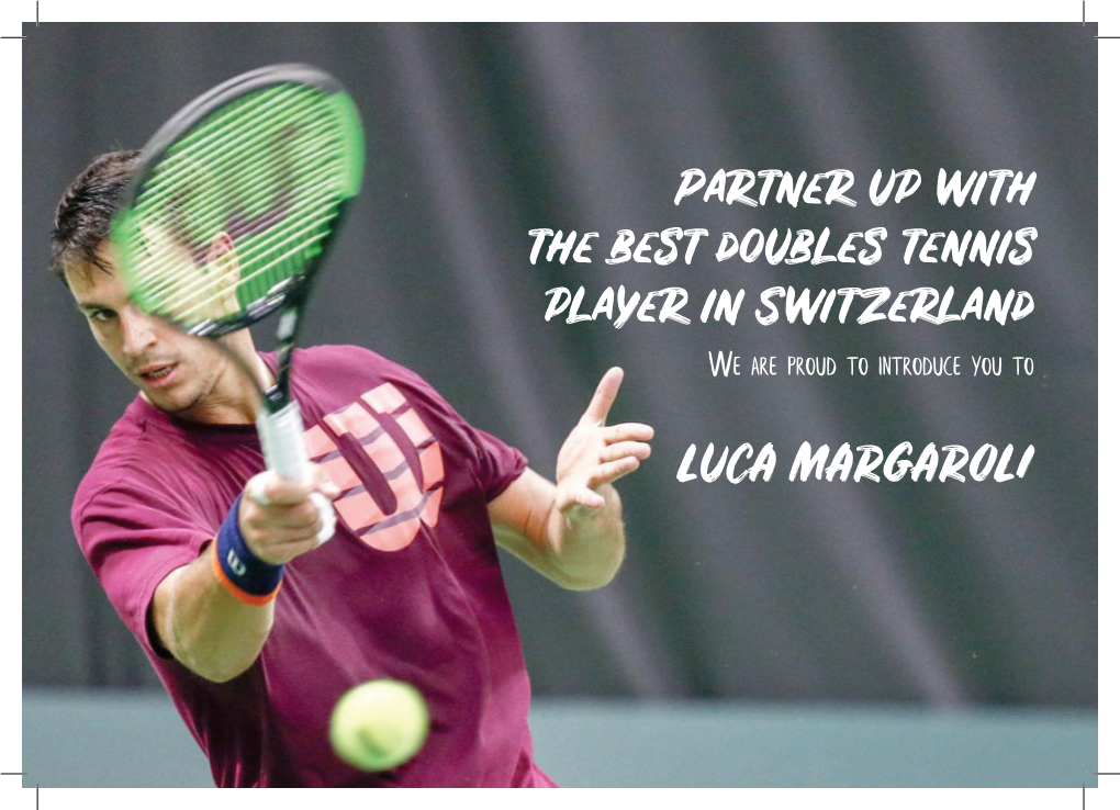 Partner up with the Best Doubles Tennis Player in Switzerland Luca