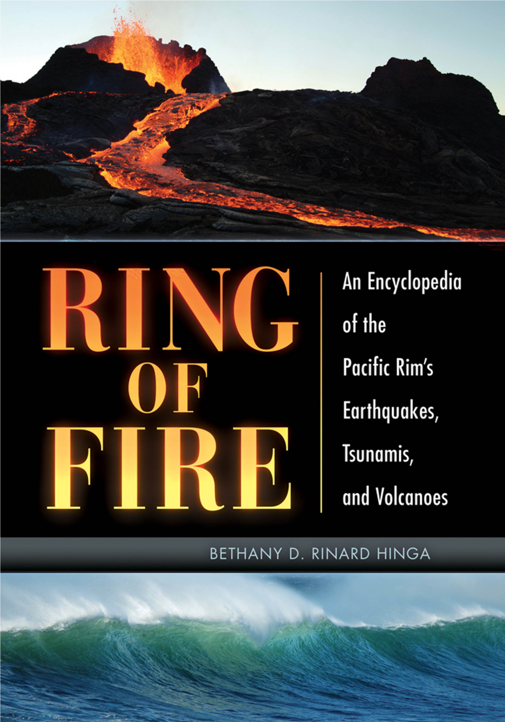 An Encyclopedia of the Pacific Rim's Earthquakes, Tsunamis, And