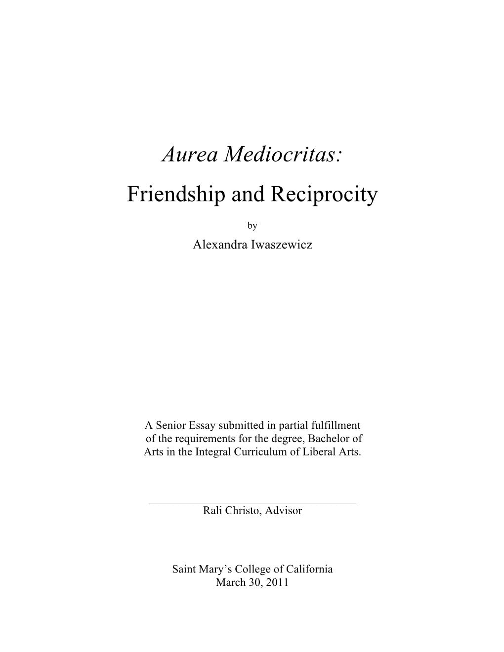 Aurea Mediocritas: Friendship and Reciprocity