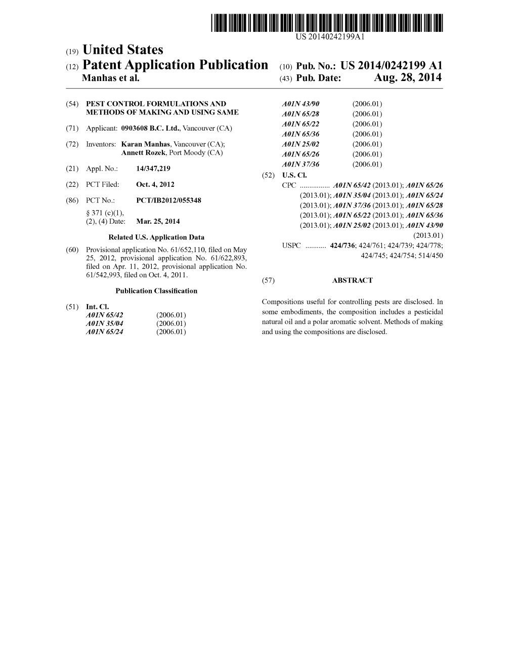 (12) Patent Application Publication (10) Pub. No.: US 2014/0242199 A1 Manhas Et Al