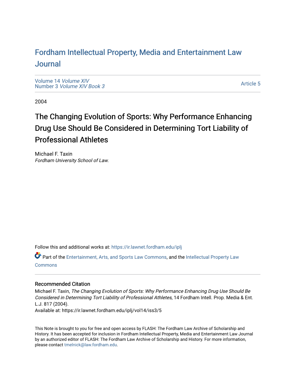 The Changing Evolution of Sports: Why Performance Enhancing Drug Use Should Be Considered in Determining Tort Liability of Professional Athletes