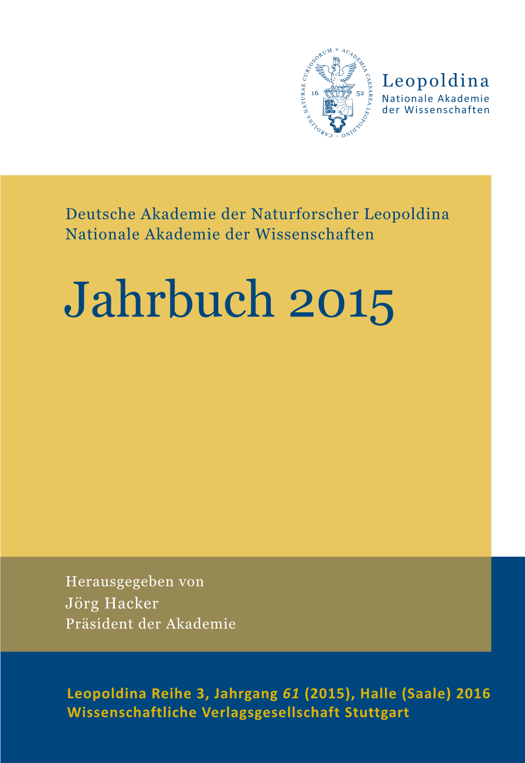 Jahrbuch 2015 Leopoldina-Jahrbuch 2015 Leopoldina-Jahrbuch