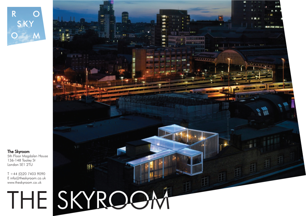 The Skyroom 5Th Floor Magdalen House 136-148 Tooley St London SE1 2TU