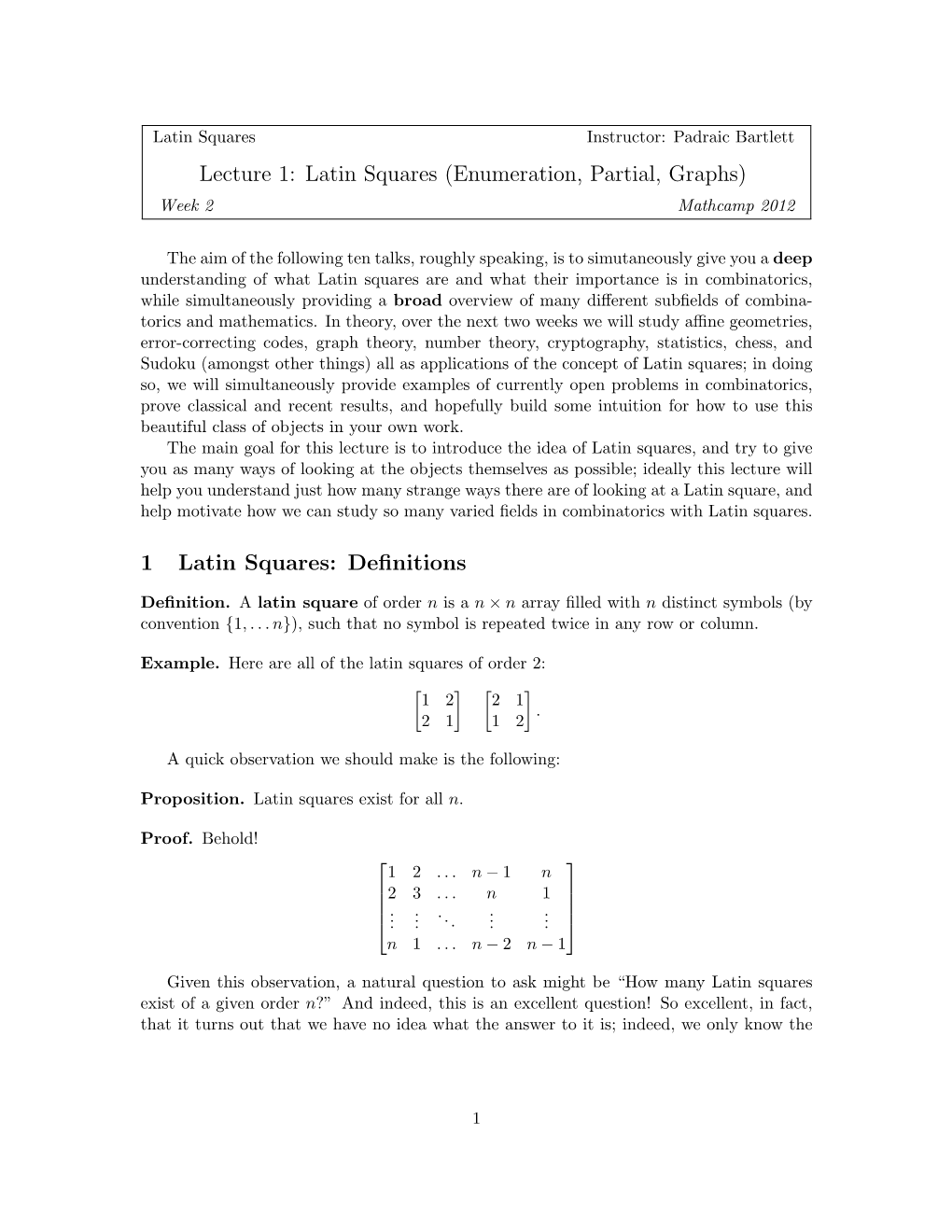 Lecture 1: Latin Squares (Enumeration, Partial, Graphs) Week 2 Mathcamp 2012