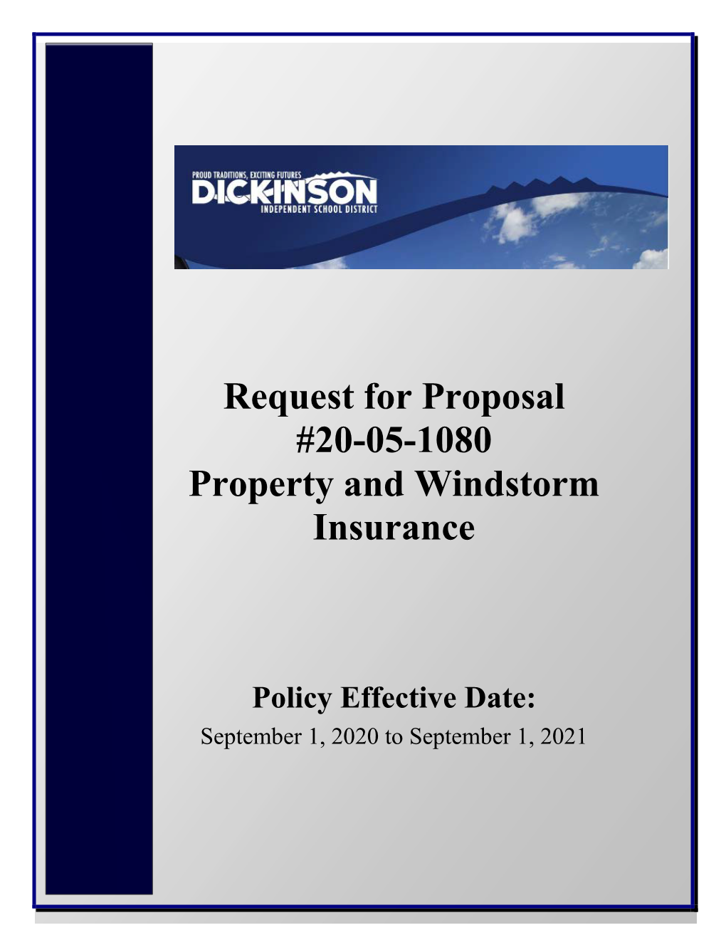 DICKINSON INDEPENDENT SCHOOL DISTRICT REQUEST for PROPOSAL #20-05-1080 PROPERTY and WINDSTORM INSURANCE