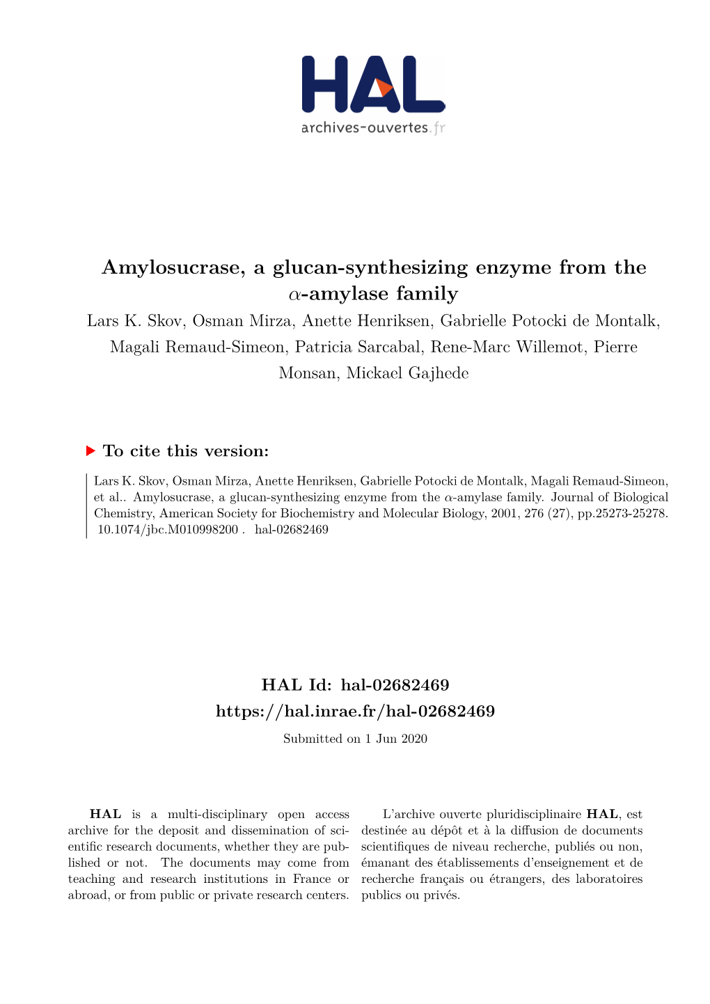 Amylosucrase, a Glucan-Synthesizing Enzyme from the Α-Amylase Family Lars K