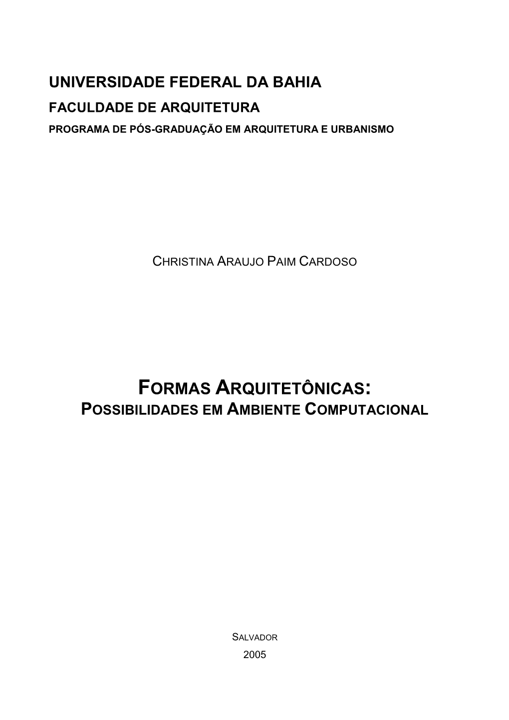 Formas Arquitetônicas: Possibilidades Em Ambiente Computacional