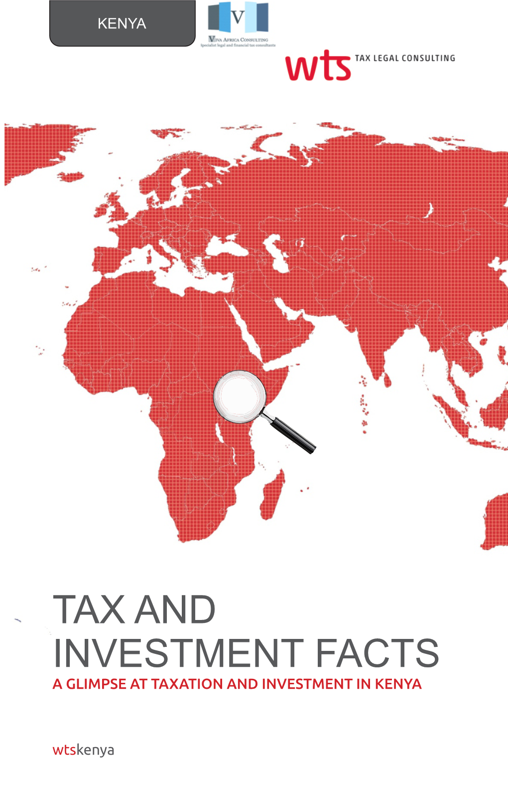 Tax and Investment Facts a Glimpse at Taxation and Investment in Kenya
