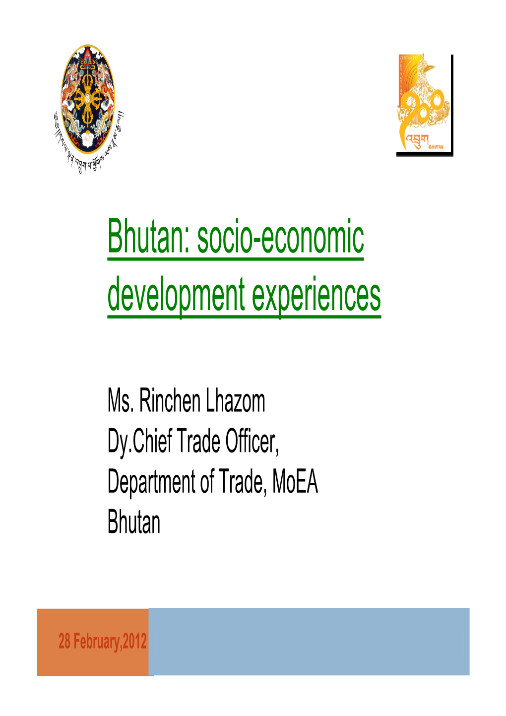 Bhutan: Socio-Economic Development Experiences