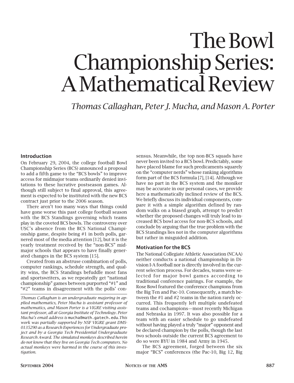 The Bowl Championship Series: a Mathematical Review Thomas Callaghan, Peter J