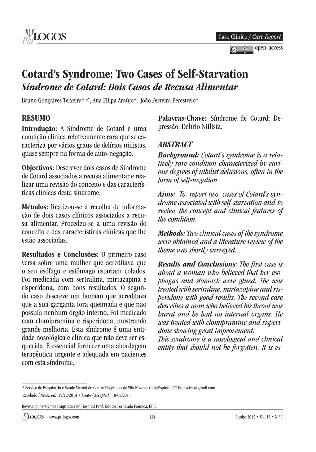 Cotard's Syndrome: Two Cases of Self-Starvation