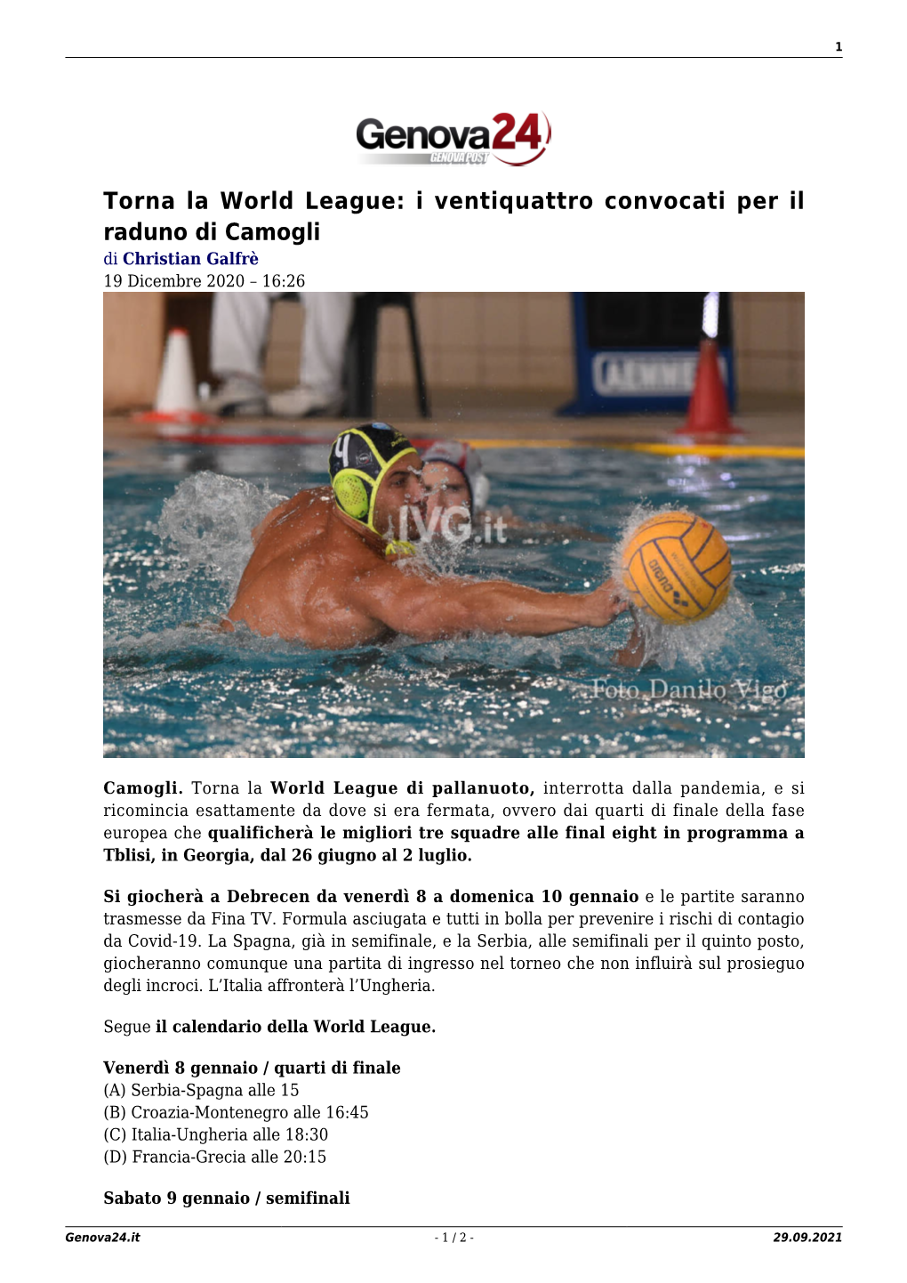 Torna La World League: I Ventiquattro Convocati Per Il Raduno Di Camogli Di Christian Galfrè 19 Dicembre 2020 – 16:26