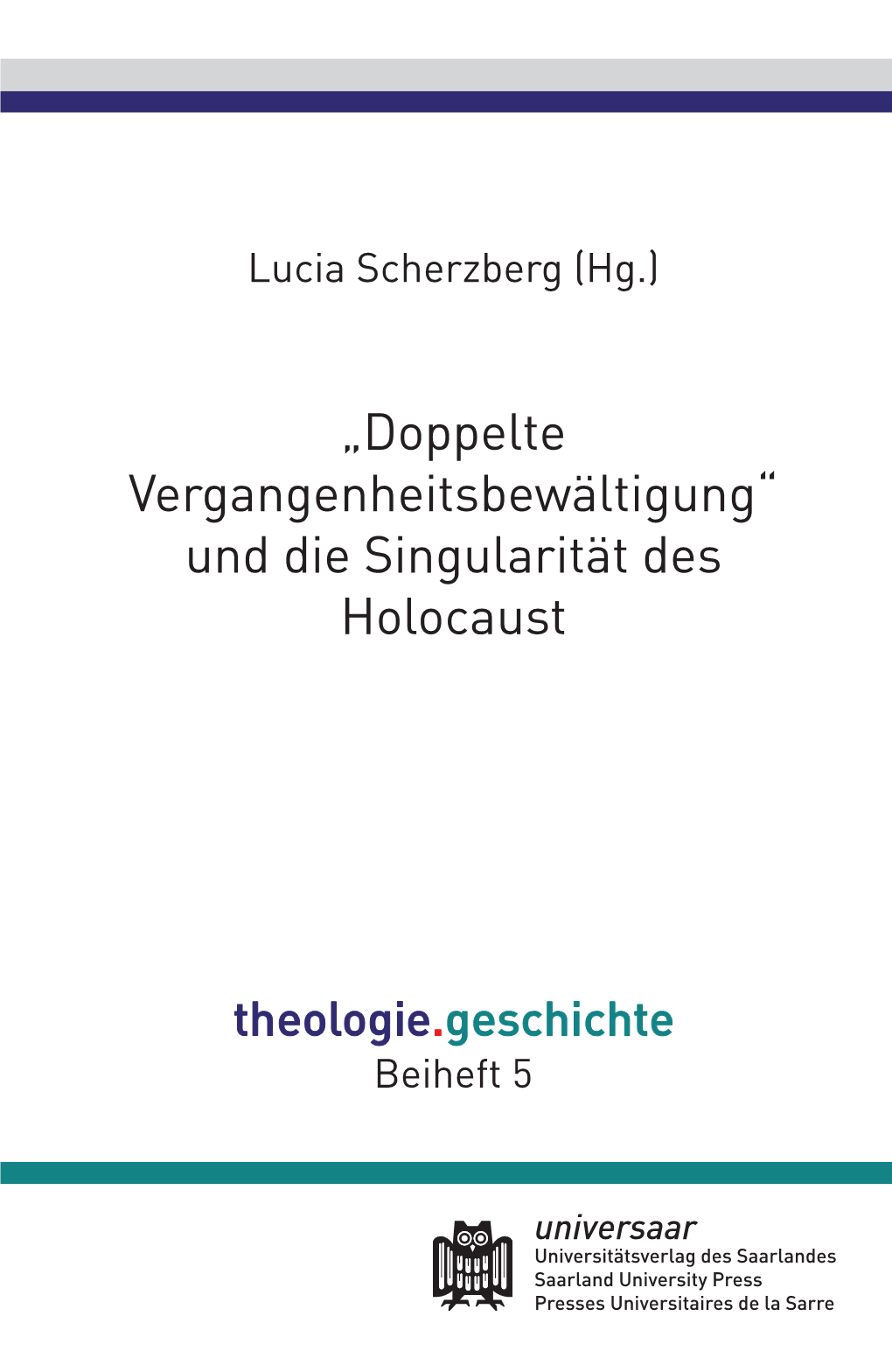 Und Die Singularität Des Holocaust Lucia Scherzberg (Hg.)