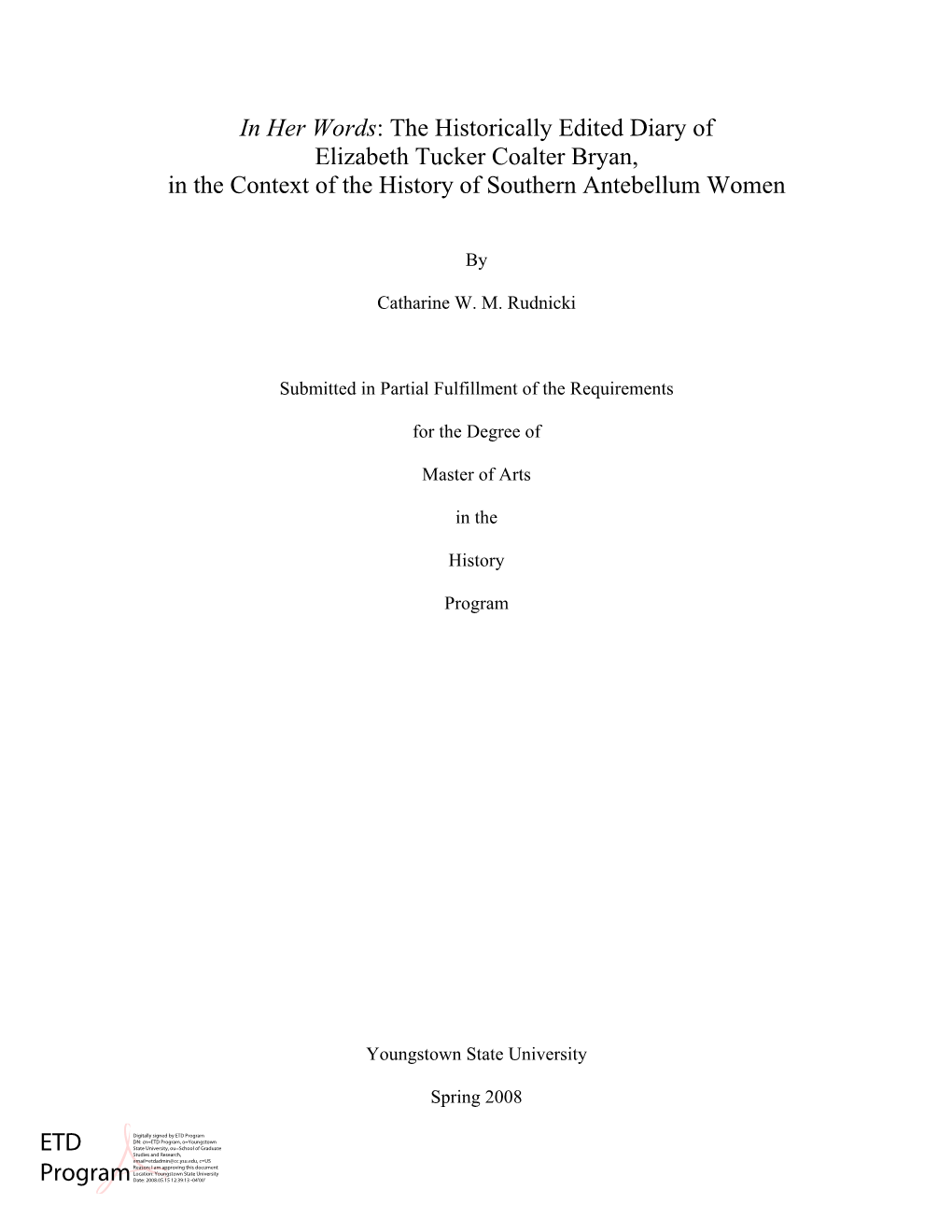 The Historically Edited Diary of Elizabeth Tucker Coalter Bryan, in the Context of the History of Southern Antebellum Women