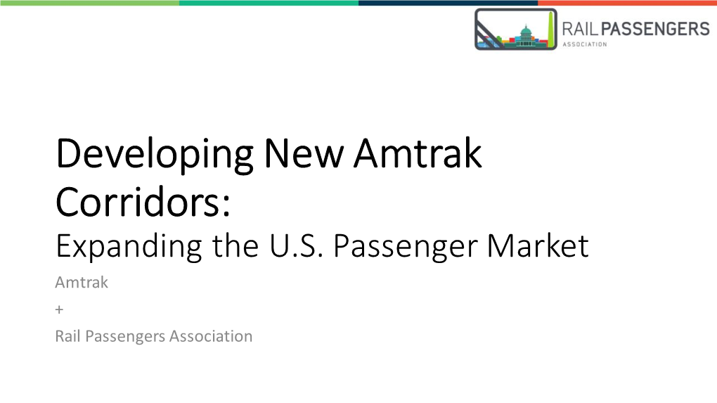 Developing New Amtrak Corridors: Expanding the U.S