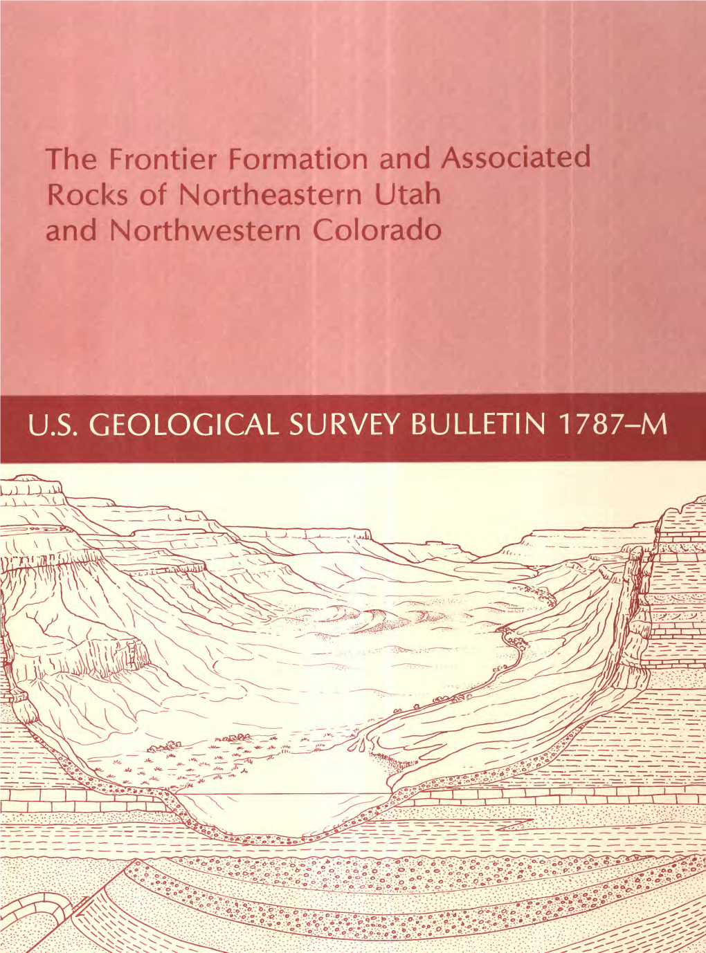 The Frontier Formation and Associated Rocks of Northeastern Utah and Northwestern Colorado