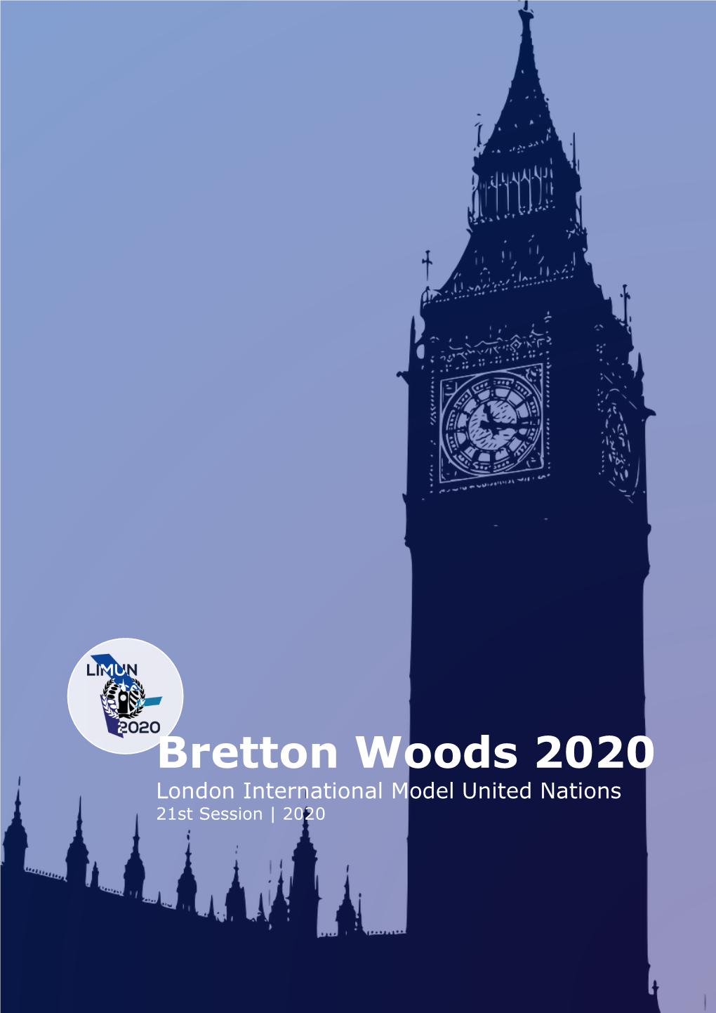 Bretton Woods 2020 London International Model United Nations 21St Session | 2020