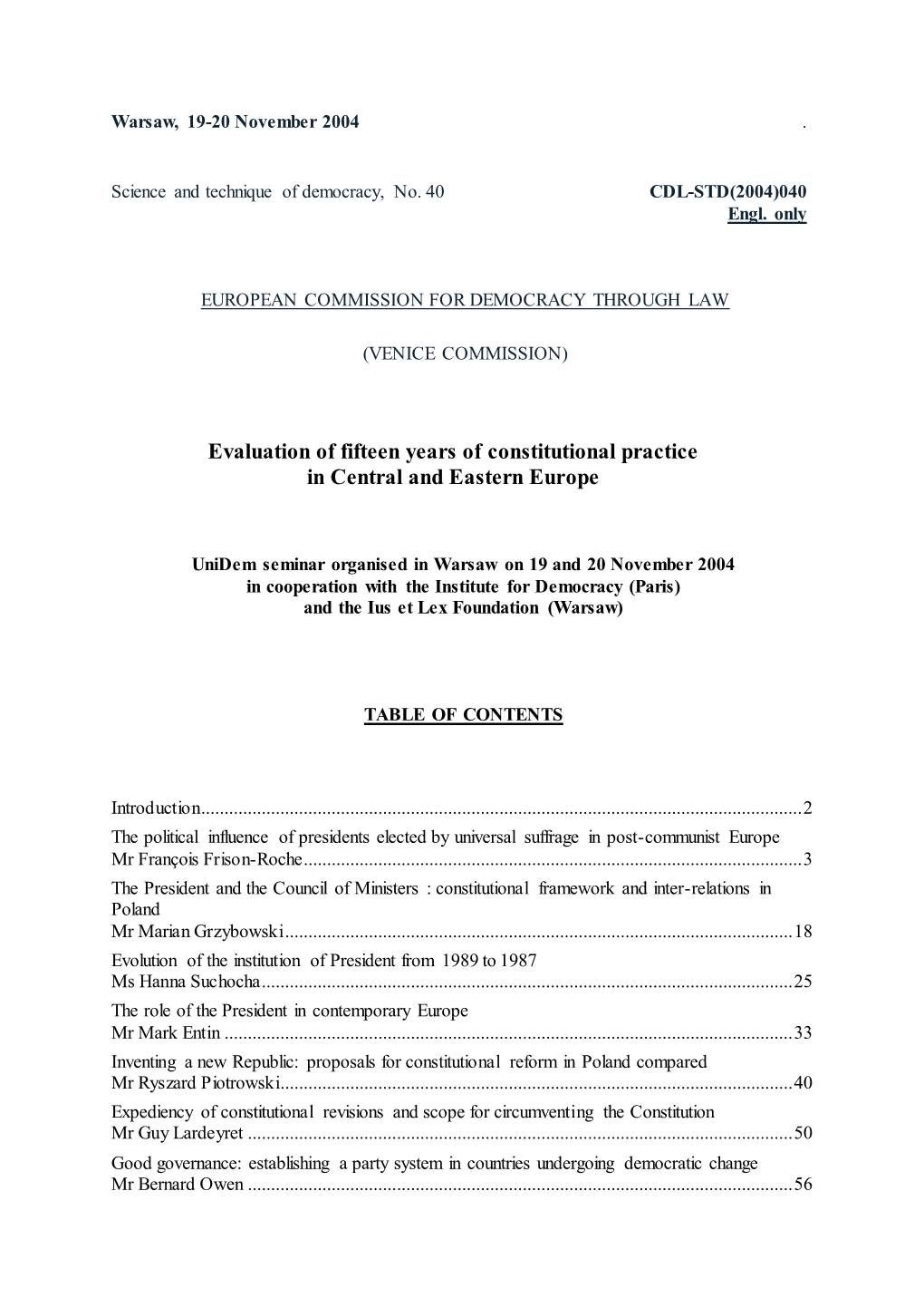 Evaluation of Fifteen Years of Constitutional Practice in Central and Eastern Europe