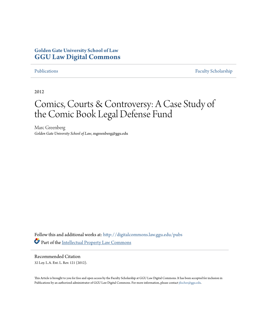 A Case Study of the Comic Book Legal Defense Fund Marc Greenberg Golden Gate University School of Law, Mgreenberg@Ggu.Edu