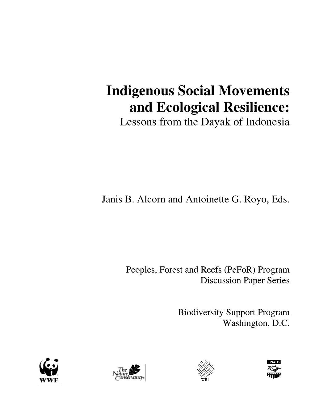 Indigenous Social Movements and Ecological Resilience: Lessons from the Dayak of Indonesia