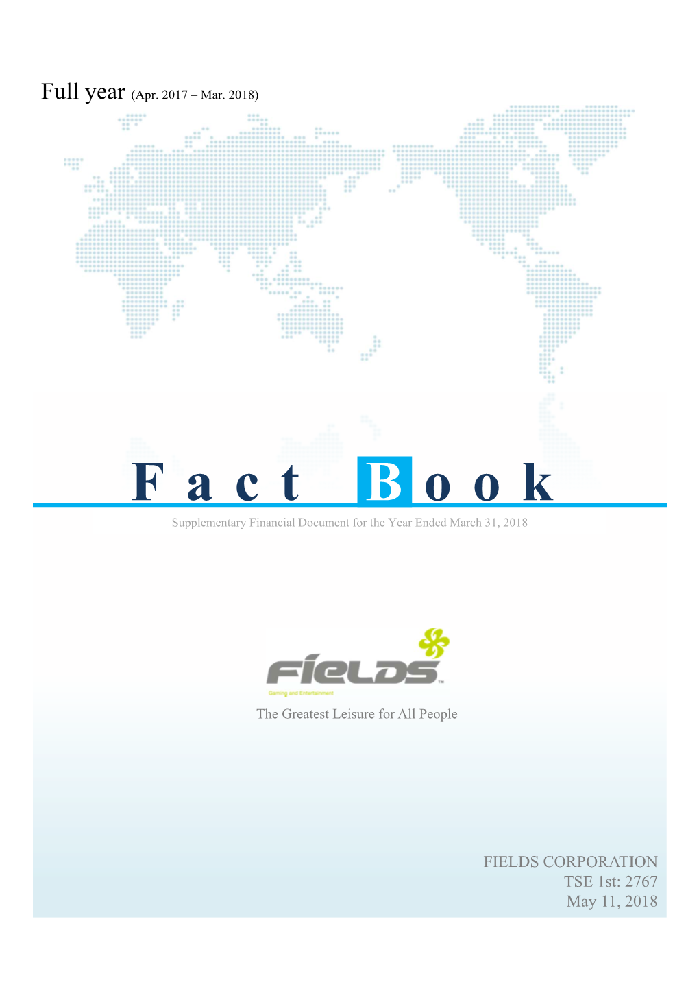 Fact B Ook Supplementary Financial Document for the Year Ended March 31, 2018