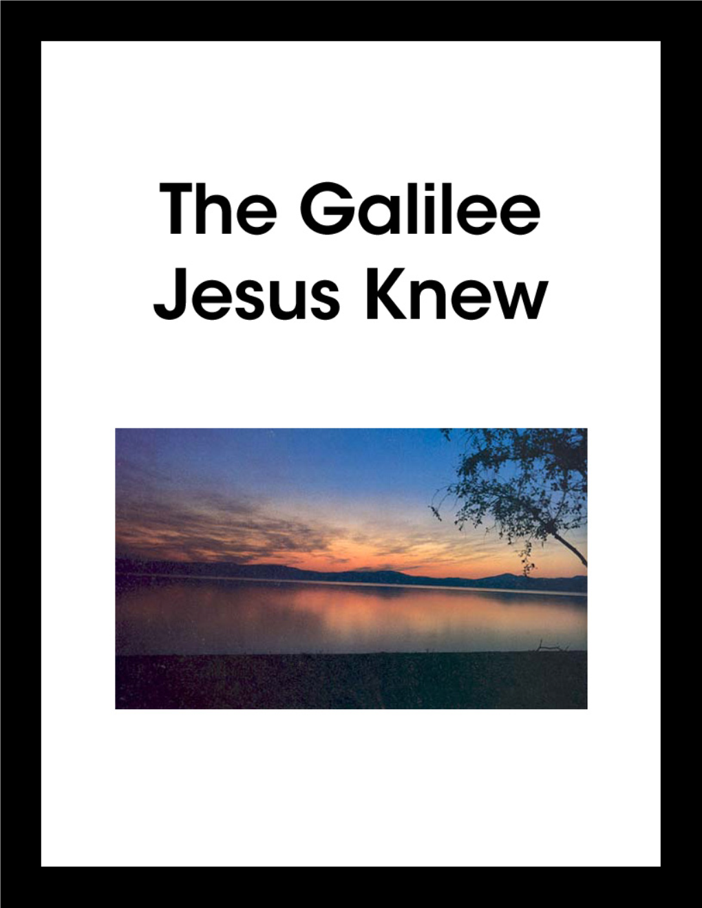 The Galilee Jesus Knew