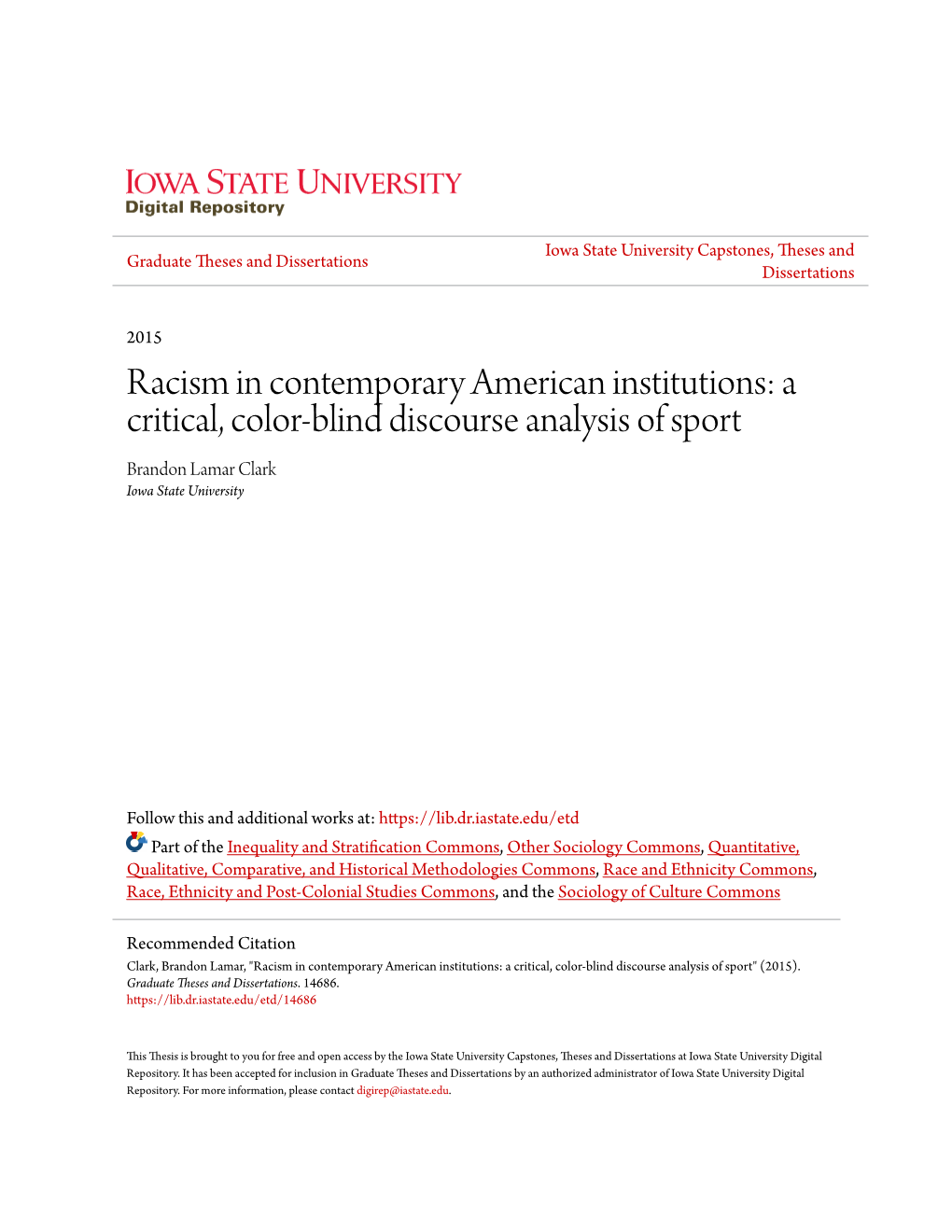 Racism in Contemporary American Institutions: a Critical, Color-Blind Discourse Analysis of Sport Brandon Lamar Clark Iowa State University