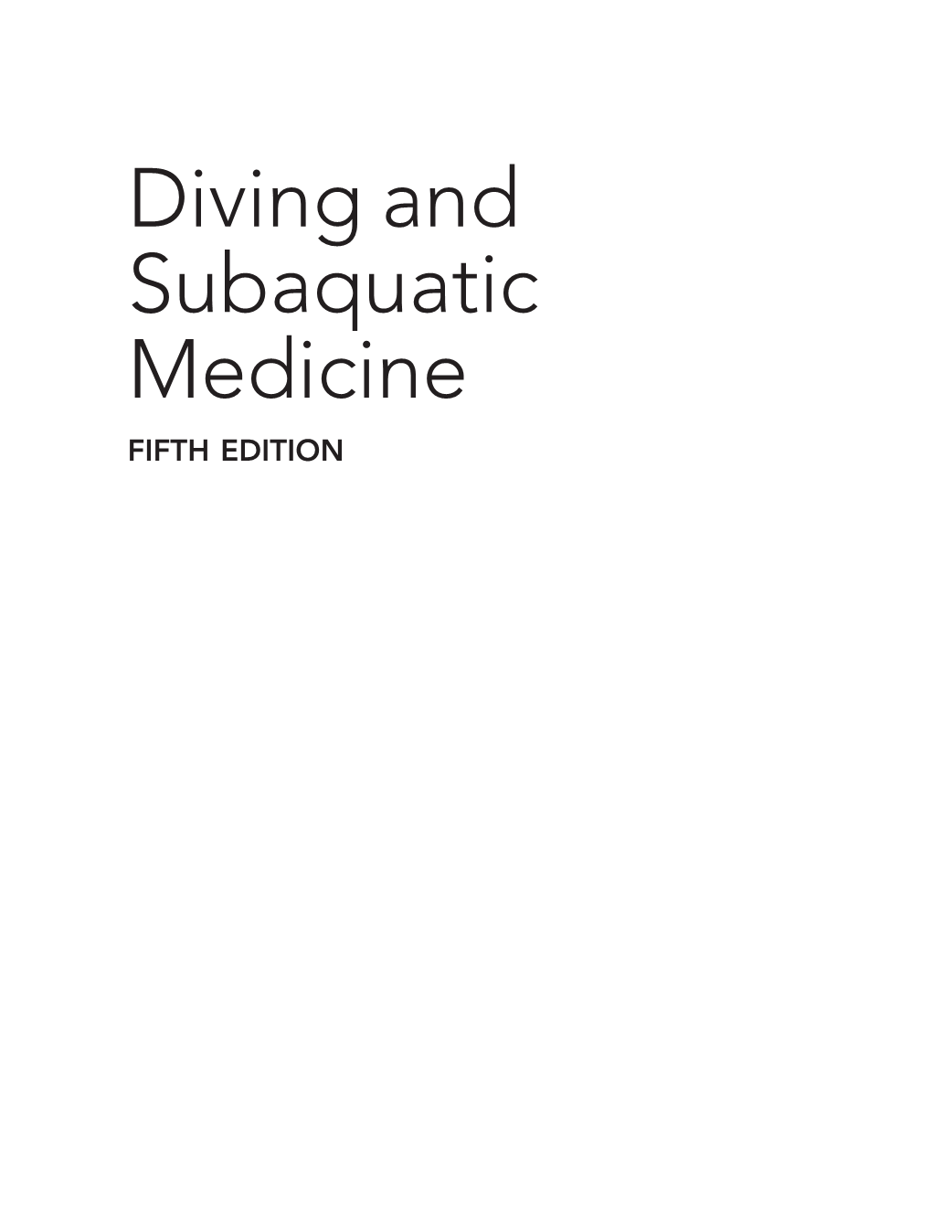 Diving and Subaquatic Medicine Fifth Edition