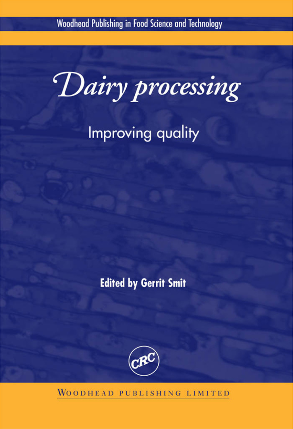 Dairy Processing Related Titles from Woodhead’S Food Science, Technology and Nutrition List