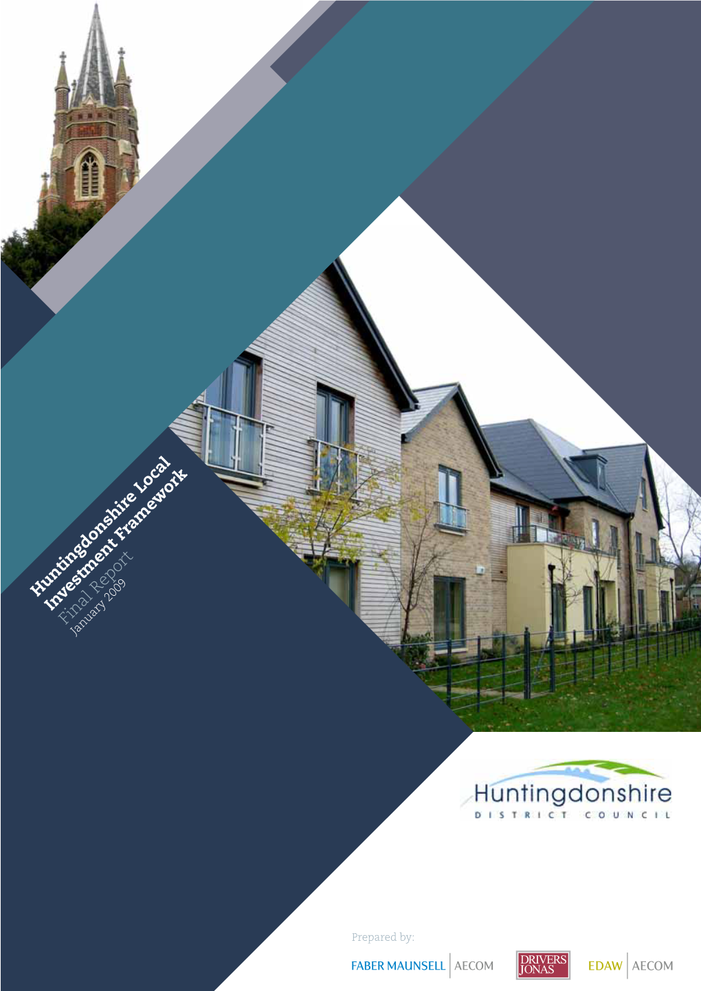 Huntingdonshire Local Investment Framew Ork Final Report