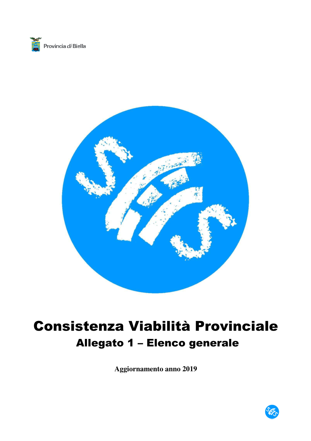 Consistenza Viabilità Provinciale Allegato 1 – Elenco Generale