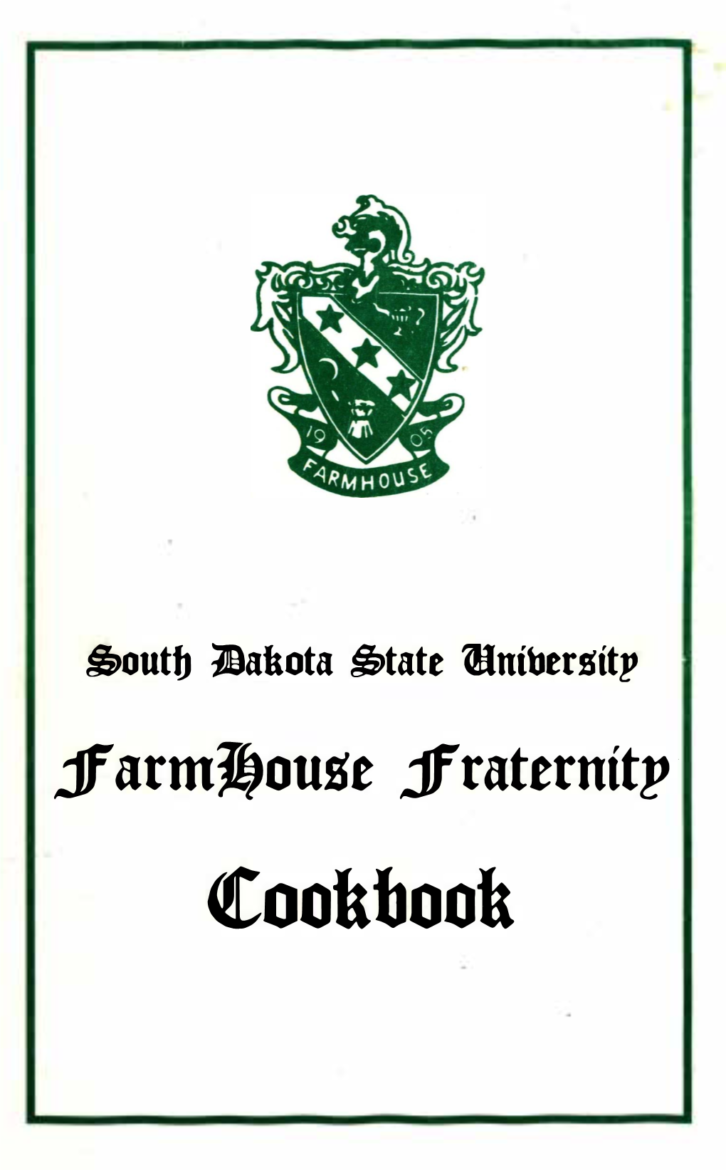 South Dakota State University Farmhouse Fraternity Cookbook