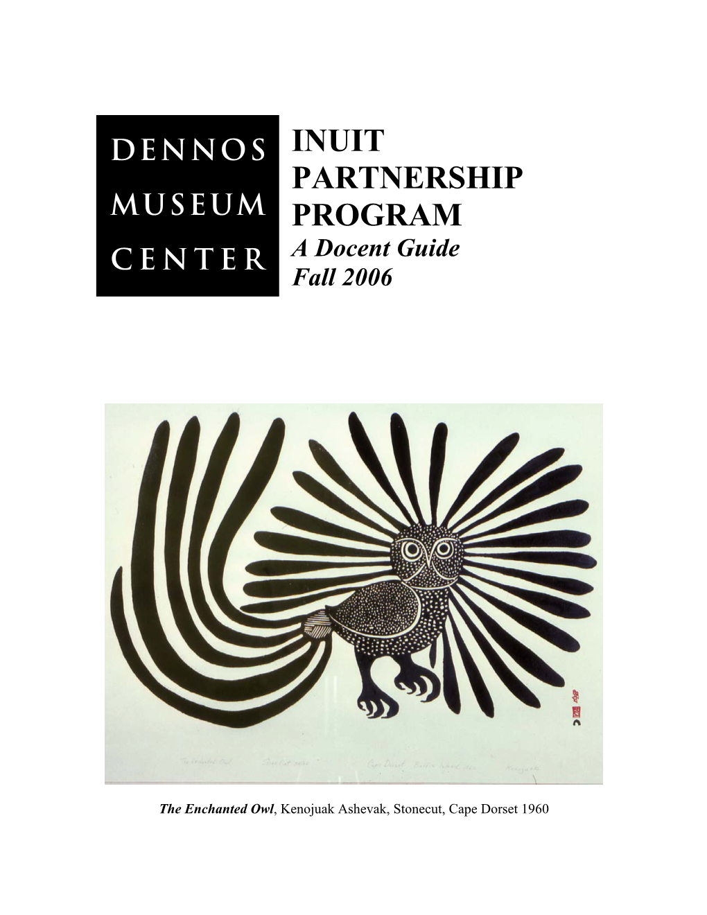 INUIT PARTNERSHIP PROGRAM a Docent Guide Fall 2006