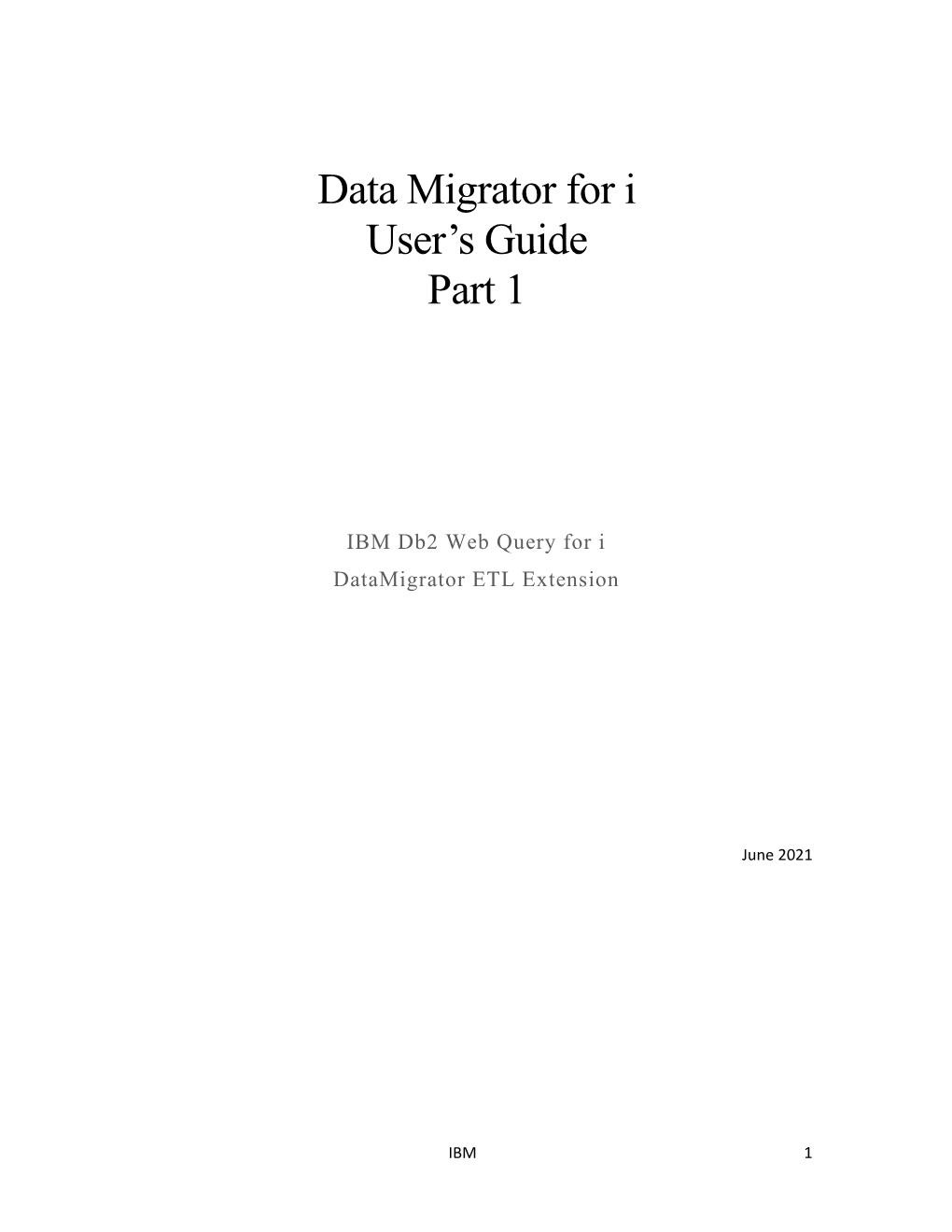 Data Migrator for I User's Guide Part 1