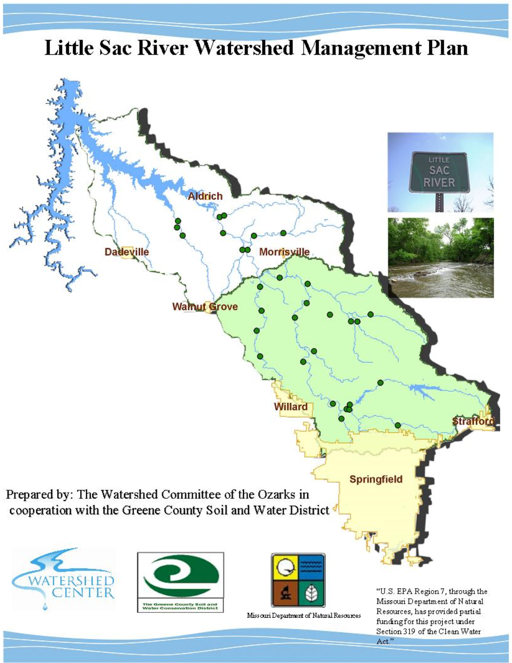 Little Sac River Watershed Management Plan Is Necessary to Guide Stakeholders Within the Watershed As They Seek to Improve the Water Quality of the Little Sac River