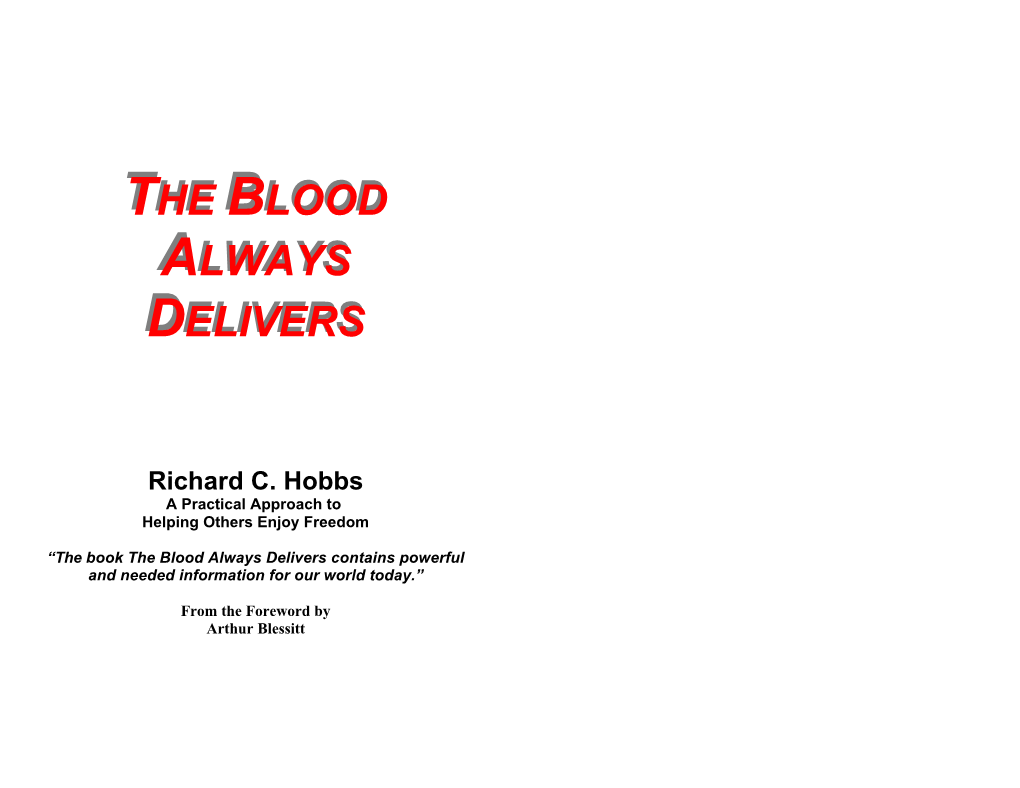 The Blood Always Delivers Contains Powerful and Needed Information for Our World Today.”