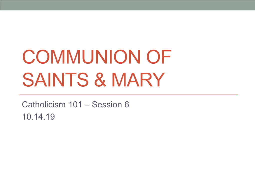 Communion of Saints & Mary