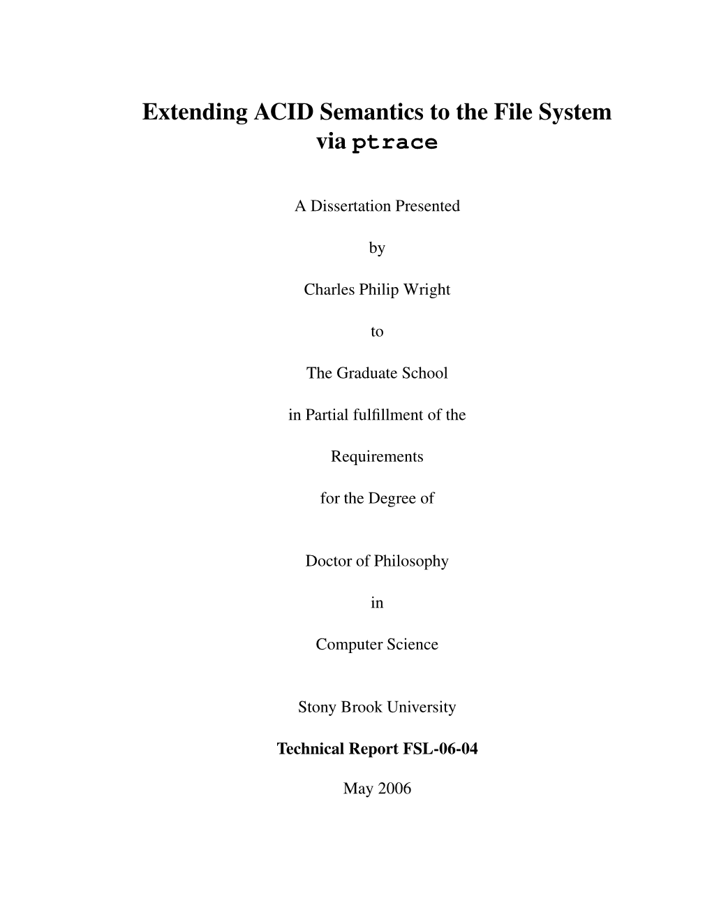 Extending ACID Semantics to the File System Via Ptrace