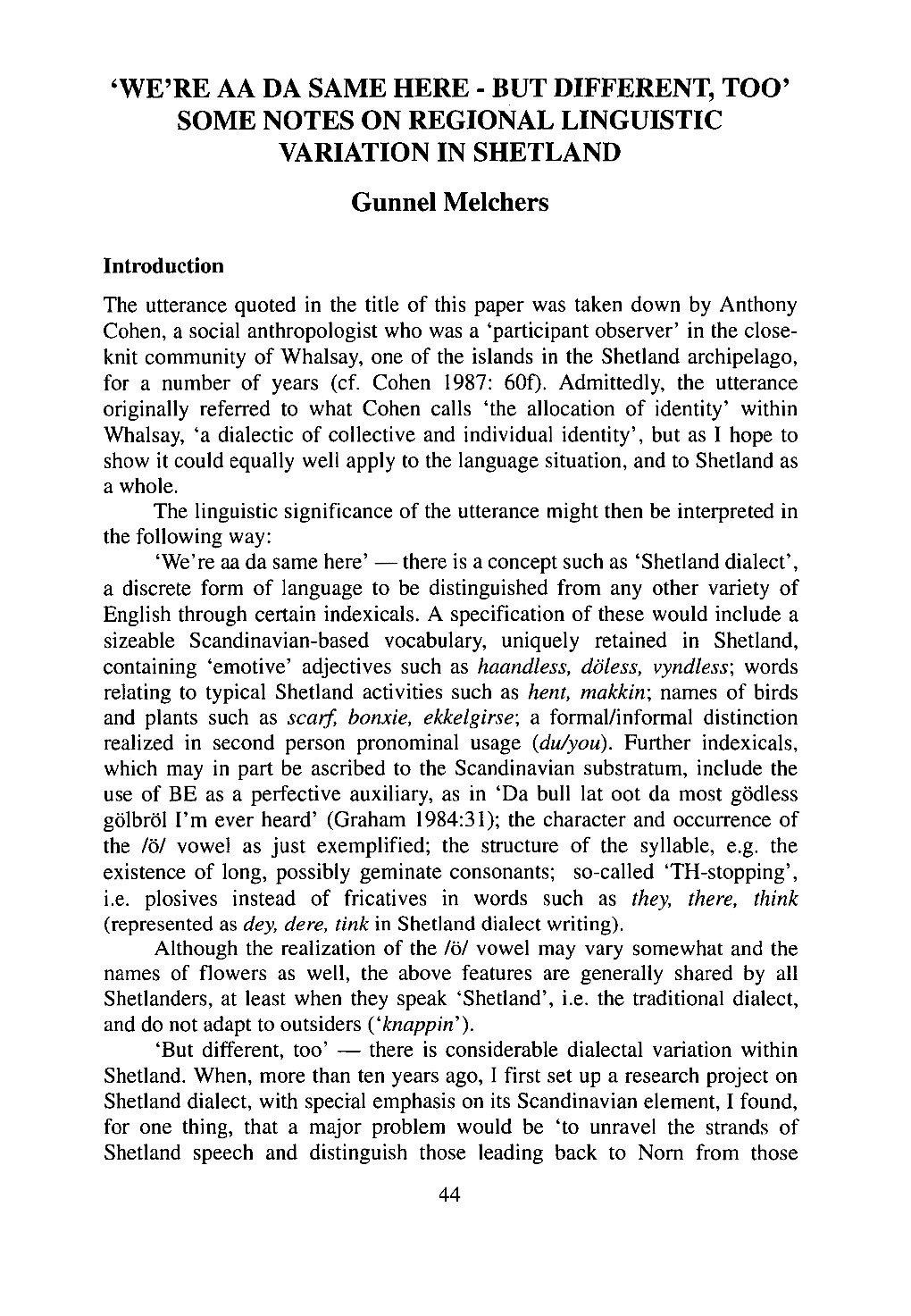 But Different, Too': Some Notes on Regional Linguistic Variation In