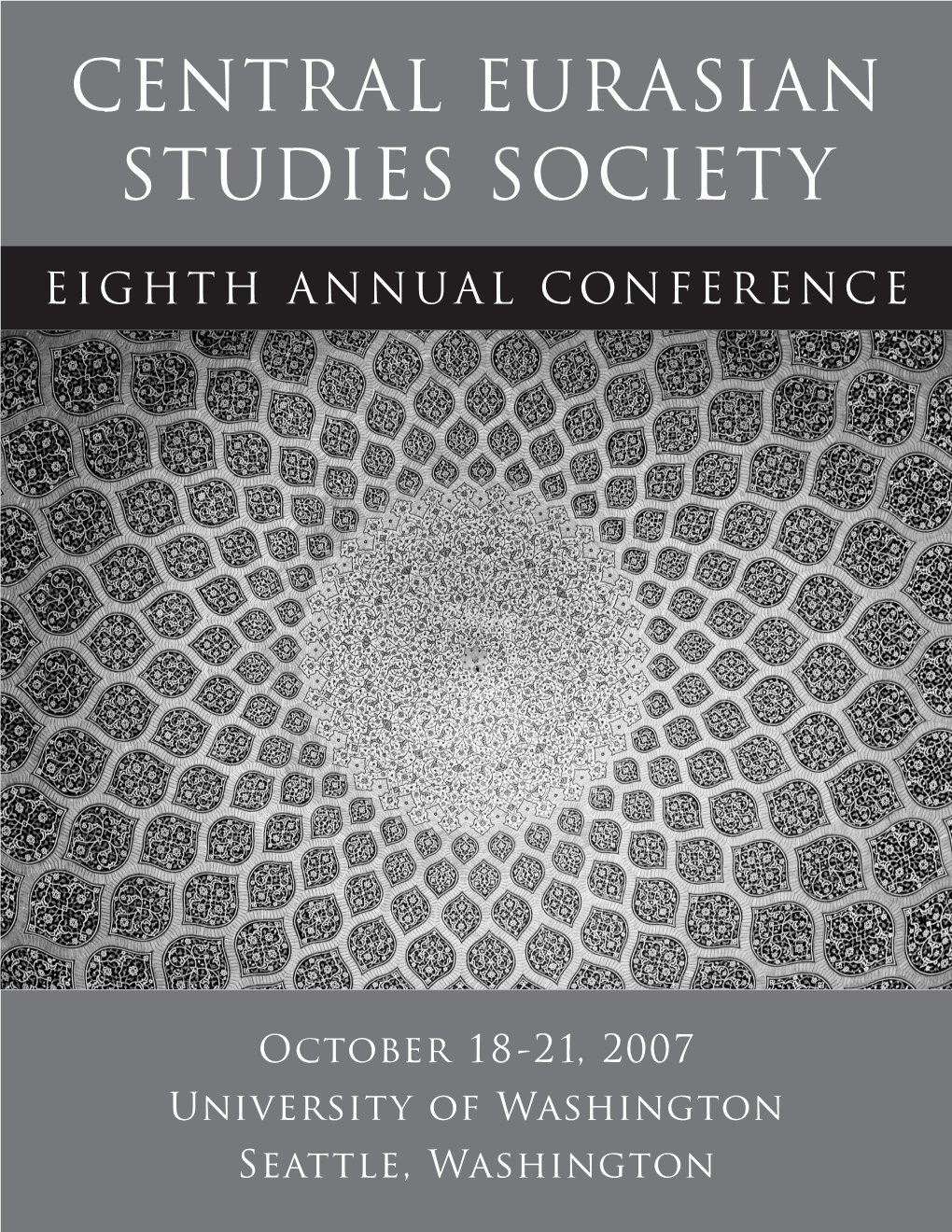 Eighth Annual Conference of the Central Eurasian Studies Society