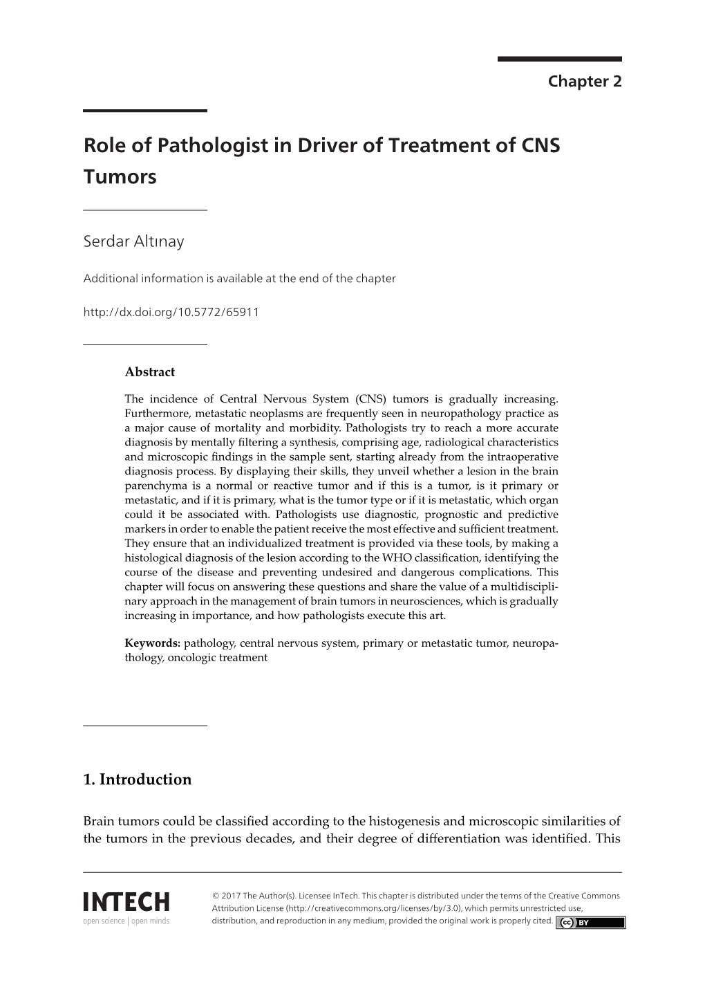 Role of Pathologist in Driver of Treatment of CNS Tumors